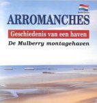Luitenant kolonel Alain Ferrand - Arromanches Geschiedenis van een haven