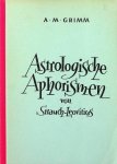 Grimm, A.M. - Astrologische Aphorismen von Strauch-Leovitius Grimm, A.M. - Astrologische Aphorismen von Strauch-Leovitius