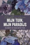 Elizabeth von Arnim-Mien van Eek - (1) Mijn Tuin, Mijn Paradijs