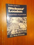 FLETCHER, G., - Pocket guide to Dickens` London.