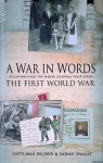 Palmer, Svetlana - A War In Words: The First World War - Accompanying The Major Channel Four Series