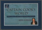 John Robson - Captain Cook's world : maps of the life and voyages of James Cook R.N.