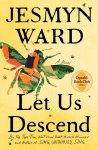 Jesmyn Ward - Let Us Descend