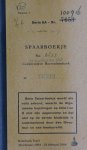 Barnard, W. (Pip) - Spaarboekje: 100 jaar Rabobank Texel