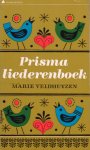 Veldhuyzen, Marie - Prisma-liederenboek