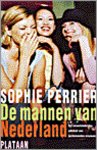Perrier, Sophie - De mannen van Nederland, het onverbiddelijke oordeel van buitenlandse vrouwen