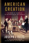 Joseph J. Ellis - American Creation