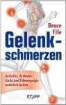 Bruce Fife - Fife, B: Gelenkschmerzen