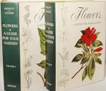 Pizzetti, Ippolito & Henry Cocker - Flowers A Guide for your Garden Being a Selective Anthology of Flowering Shrubs, Herbaceous Perennials, Bulbs and Annuals, Familiar & Unfamiliar, Rare and Popular, with Historical, Mythological and Cultural Particulars.