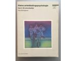 Rita Kohnstamm - Kleine ontwikkelingspsychologie : Deel 2 : De schoolleeftijd Rita Kohnstamm - Kleine ontwikkelingspsychologie : Deel 2 : De schoolleeftijd