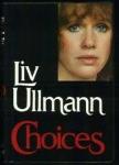 Liv Ullmann - Choices