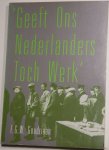 Goudriaan, F.G.W. - 1986, Geeft ons nederlanders toch werk / druk 1