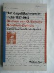 Schulte Nordholt-Zielhuis, O. - Het dagelijks leven in Indie 1937-1947 / brieven van O. Schulte Nordholt-Zielhuis