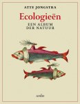 Atte Jongstra 10291 - Ecologieën Een album der natuur