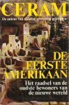 Ceram - De Eerste Amerikaan
