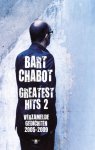 Bart Chabot 10301 - Greatest Hits deel 2: verzamelde gedichten 2005-2009