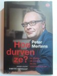 MERTENS Peter - Hoe durven ze? De euro, de crisis en de grote hold-up