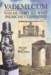 Wiechen, P. van - Vademecum van de Oost-en West-Indische compagnie / druk 1
