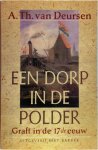 A. Th. van Deursen - Een dorp in de polder Graft in de zeventiende eeuw