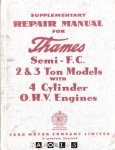  - Supplementary repair manual for Thames Semi-F.C. 2 & 3 Ton Modeles with 4 cylinder O.H.V. Engines