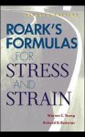 Warren Young, Richard Budynas - Roark's Formulas for Stress and Strain