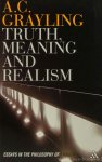 GRAYLING, A.C. - Truth, meaning and realism.