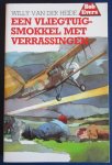 Van der Heide, Willy - Bob Eversserie nr. 25 - Een vliegtuigsmokkel met verrassingen