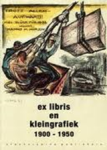 D. Desjardijn - Ex Libris en kleingrafiek 1900-1950 - niet Nederlandse ex libris en kleingrafiek uit de periode 1900-1950