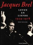 Seghers, Rene - Jacques Brel (Leven en Liefde 1929-1978)