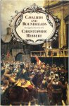 Christopher Hibbert 11543 - Cavaliers & Roundheads The English at War 1642-1649