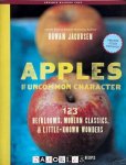 Rowan Jacobsen - Apples of Uncommon Character. Advanced reading copy