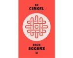 Dave Eggers - De cirkel Dave Eggers - De cirkel