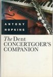 Antony Hopkins - The Dent Concertgoer's Companion