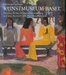 Geelhaar, Christiaan - Kunstmuseum Basel. Die geschichte der Gemäldesammlung und eine Auswahl von 250 Meisterwerken.