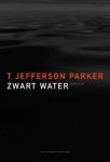 T. Jefferson Parker - Zwart Water
