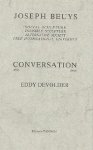Joseph Beuys - Conversation with Eddy Devolder Social sculpture. Invisible sculpture. Alternative society. Free international university