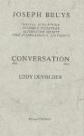 Joseph Beuys - Conversation with Eddy Devolder Social sculpture. Invisible sculpture. Alternative society. Free international university