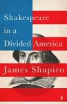 James Shapiro 48603 - Shakespeare in a Divided America