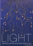 Sweet, Fay - Light: creative lighting solutions inside and out