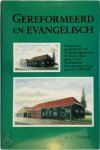 C. Dekker - Gereformeerd en evangelisch ontstaan en geschiedenis van de Buddinggemeente te Goes en haar plaats in het Nederlandse Protestantisme in de periode 1839-1881