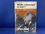 Bauer J./F. Tvrz - Welk mineraal is dat? Mineralen. Gesteenten Edelstenen. Een determinatieboek met 576 kleurenfoto's
