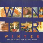 Arkel, Francis van / Kragten, Paula - Winter - Heerlijk genieten van winterse dagen - recepten