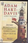Hart-Davis, Adam en Troscianko, Emily - Henrt Winstanley and the Eddystone Lighthouse