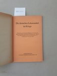 ohne Verfasser: - Die deutschen Lebensmittel im Kriege. Bericht über die Ordentliche Mitgliederversammlung des Bundes Deutscher Lebensmittel-Fabrikanten und -Händler für Lebensmittelkunde und Lebensmittelrecht e.V. in Berlin am 29. November 1940