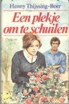 Thijssing-Boer, Henny - Een plekje om te schuilen