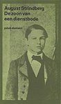 STRINDBERG, AUGUST. - De zoon van een dienstbode. De ontwikkelingen van een ziel (1849 - 1867).