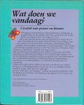 Barff, Ursula  Nederlandse vertaling  Miek Jans - Wat doen we vandaag?   Creatief met Peuter en Kleuter