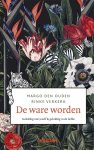 Margo den Ouden 244074, Rinke Verkerk 127294 - De ware worden Gelukkig met jezelf & gelukkig in de liefde