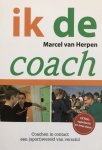 Marcel van Herpen, nvt - Ik, de coach