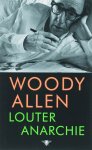 Woody Allen - Louter Anarchie